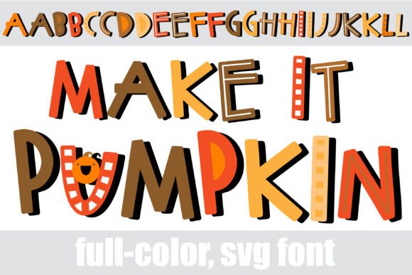 Make It Pumpkin: A Thanksgiving Font with Built-In Color