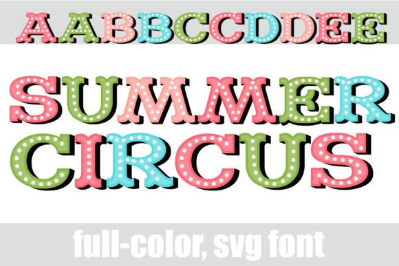 Summer Circus: A Marquee Font with a Festival of Color